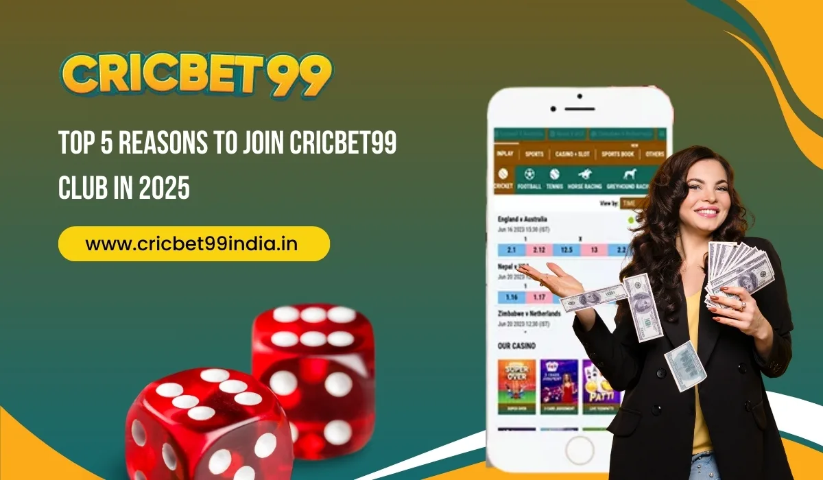 You are currently viewing Top 5 Reasons to Join Cricbet99 Club in 2025