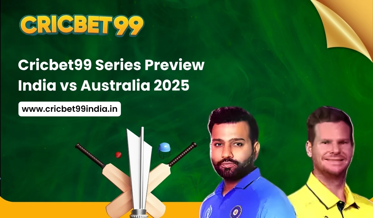 You are currently viewing Cricbet99 Series Preview: India vs Australia 2025