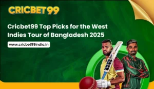Cricbet99 Top Picks for the West Indies Tour of Bangladesh 2025